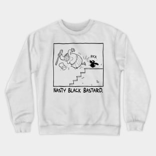 Nasty Black Bastard Crewneck Sweatshirt